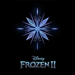 Frozen 2 Official Movie Disney Soundtrack OST