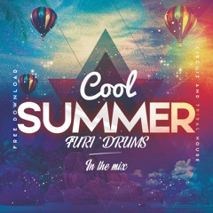 😎 Cool Summer 😎 DJ FUri DRUMS Circuit And Tribal House Mix Set FREE !DOWNLOAD!