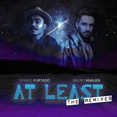 At Least (feat. Thyago Furtado) (Yinon Yahel Mix)