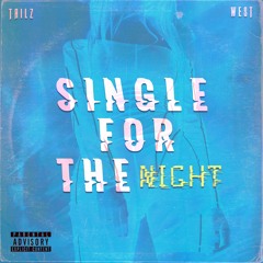 Single for the Night (feat. West)