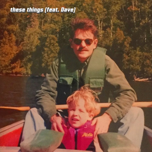 These Things (feat. Dave)