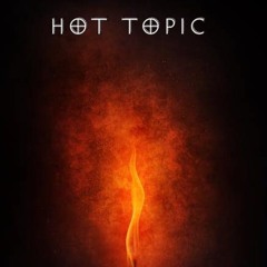 Hot Topic (PROD. NELL)