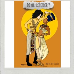 Do You Remember? (Prod. By Jeff The Chef)