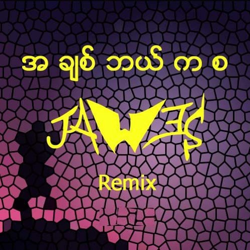 A Chit Bl Ka Sa ( JAW3S Bootleg)
