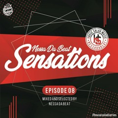 Nessa da Beat | Sensations | EpIsode 08