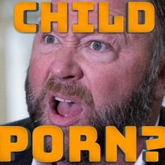 Sandy Hook Lawyers Claim Alex Jones Sent Them Child Porn! (CODcast 35)