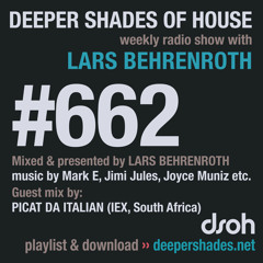 DSOH #662 Deeper Shades Of House w/ guest mix by PICAT DA ITALIAN