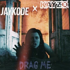 Kayzo X Jaykode - DRAG ME ★FULL ID★ X Bring Me The Horizon - Follow You (Acapella)