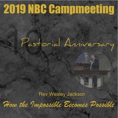 Rev Wesley Jackson - How The Impossible Becomes Possible