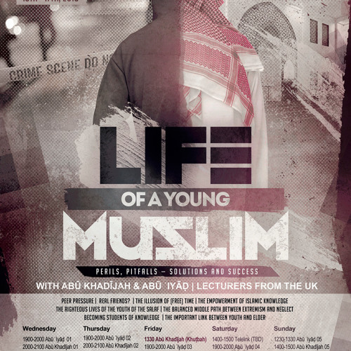 Life of a Young Muslim - Abū Khadījah & Abū ʿIyāḍ