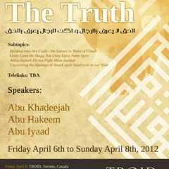 REMINDER | The Truth Is Not Known By Men, Men Are Known By the Truth | Abu Khadeejah