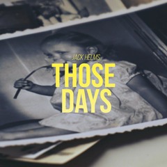 Jack Helms - Those Days