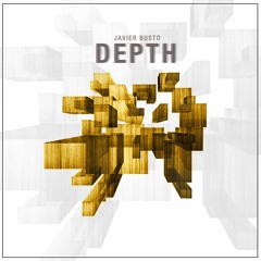 Javier Busto - Depth - MR BC Remix