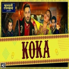 Koka Badshah new song_|_Khandani shafakhna