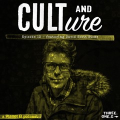 Cult & Culture Podcast Episode 12 feat. Dave Scott Stone (LCD Soundsystem, Melvins, etc.)