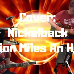 Nickelback - Million Miles An Hour (Cover)