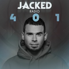 Afrojack Presents JACKED Radio – 401