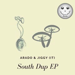 Arado & Jiggy (IT) - South Dup (Original Mix)