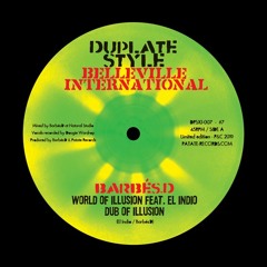 Barbés.D ft El Indio  side A "World of Illusion" + Dub Dubplate Style 10" Belleville International