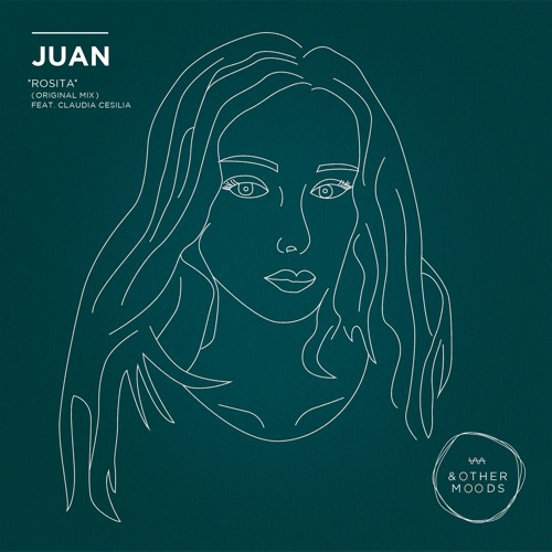 PREMIERE : Juan - Rosita (Original Mix) [& Other Moods]