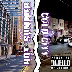 Hot Summer Cold City (Ft. Jay Est)