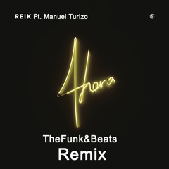 Reik ft. Manuel Turizo - Aleluya (Funk&Beats Remix)