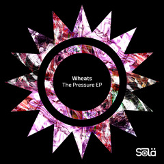 Wheats - The Pressure