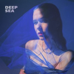 Deep Sea