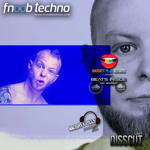 NAUGHTY PILLS Podcast #104 - DISSCUT