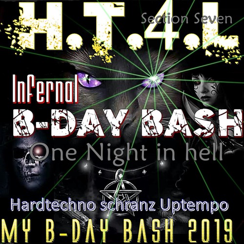 Infernal B.day bash 2019 H.T4.L. & Friends