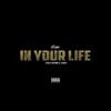 G Eazy In your life ft IAMSU, Chris Brown