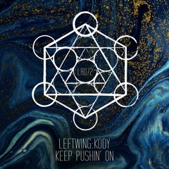 Leftwing : Kody - 'Keep Pushin' On' – Out now!