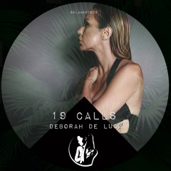 19 CALLS - Deborah De Luca