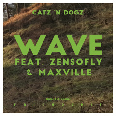 Catz 'n Dogz - Wave feat. ZENSOFLY & Maxville (Original Mix) [PETS104]