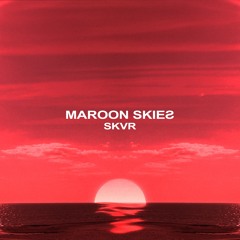 Maroon Skies