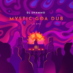 Shammo - Mystic Goa Dub