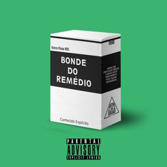 Bonde do Remédio 💊 - Ritalina (Prod. TG)