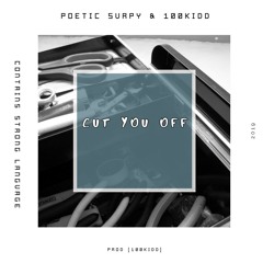 CUT YOU OFF [Prod. 100Kidd]