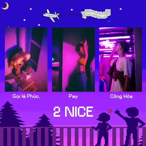 2 nice feat. Pay & Công Hòa