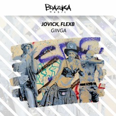 Jovick, FlexB - Ginga