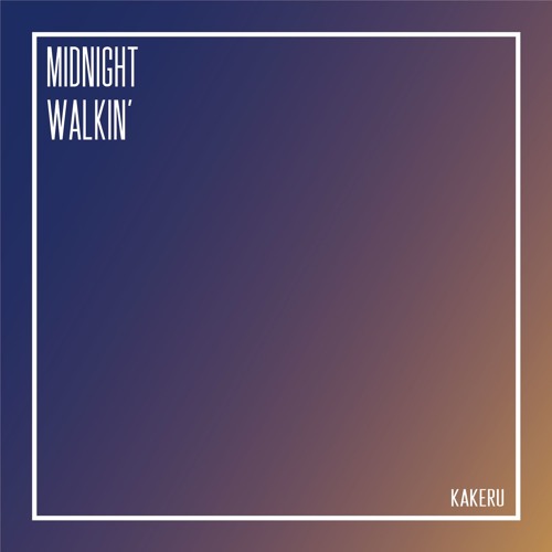 Midnight walkin'
