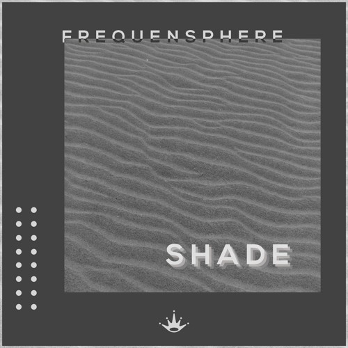 Frequensphere - Shade (Free Download)
