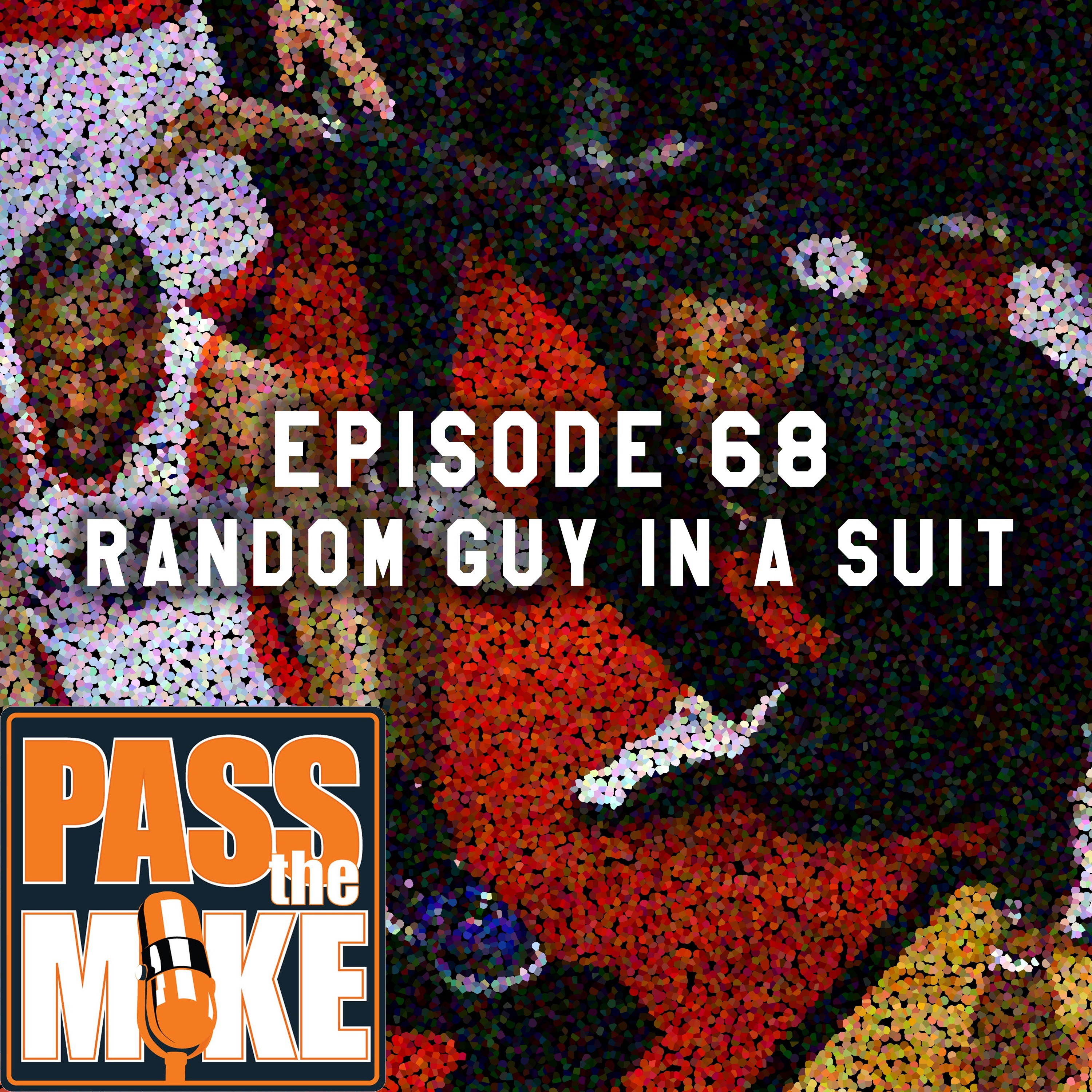 PTM(episode 68) - Random Guy in a Suit