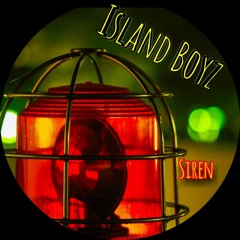 Siren - Island Boyz