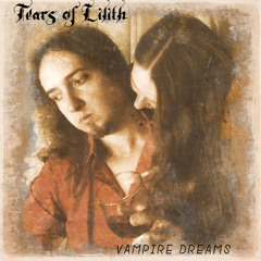 Tears of Lilith - Vampire dreams