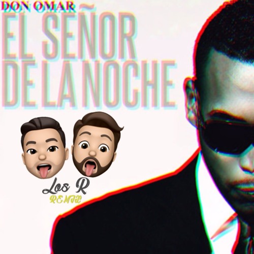 Don Omar - El Señor De La Noche (David-R & Josan Rodriguez REMIX)
