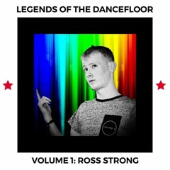 LEGENDS OF THE DANCEFLOOR  VOL 1  ( ROSS STRONG )