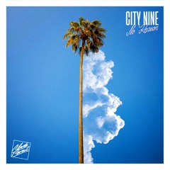 City Nine - No Reason