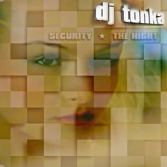 DJ Tonka - Security (Club Mix)(1998)
