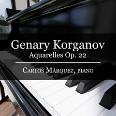 Genary Korganov: Aquarelles Op. 22 - 3. Berceuse